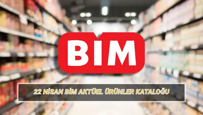 BİM 22 Nisan Salı Aktüel Ürünleri: İndirimde Olanlar Sizi Bekliyor!
