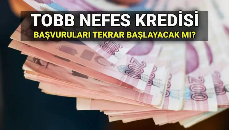 TOBB Nefes Kredisi Başvuruları Sona Erdi Mi? 2025 Yılı İçin Beklentiler