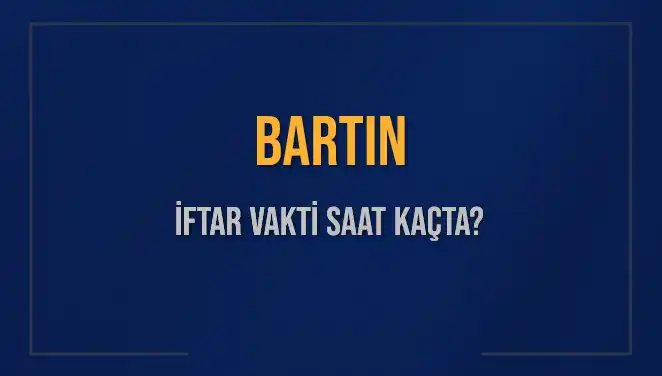 Bartın İftarı İçin Beklenen Saat Geldi: Eğlenceli Bilgiler!