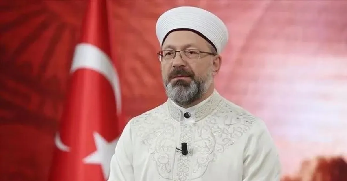 Diyanet İşleri Başkanı Erbaş: Terör ve Şiddet, İslam Coğrafyasının En Büyük Meselesi