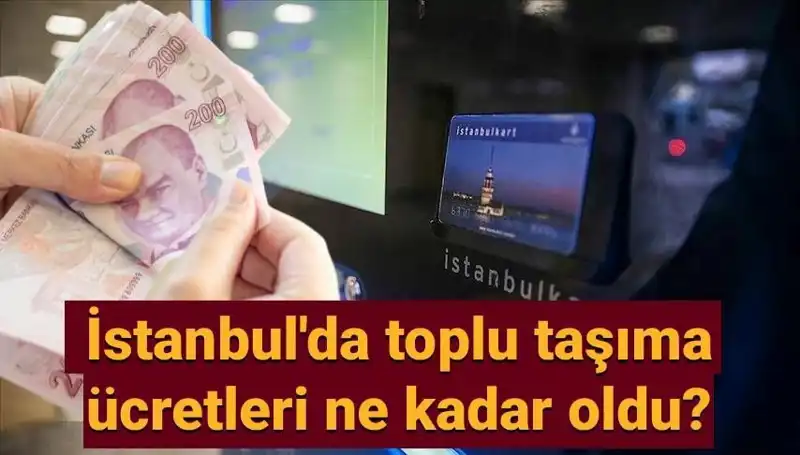 İstanbul'da Toplu Taşıma Ücretlerine Yapılan Zamlar ve Yeni Fiyatlar