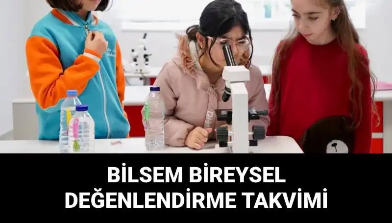 BİLSEM Bireysel Değerlendirme Sınavları Hakkında Bilmeniz Gerekenler!