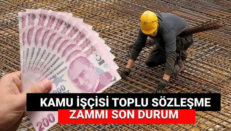 Kamu İşçisine Zam Teklifi Netleşti: Toplu Sözleşme ile Beklentiler