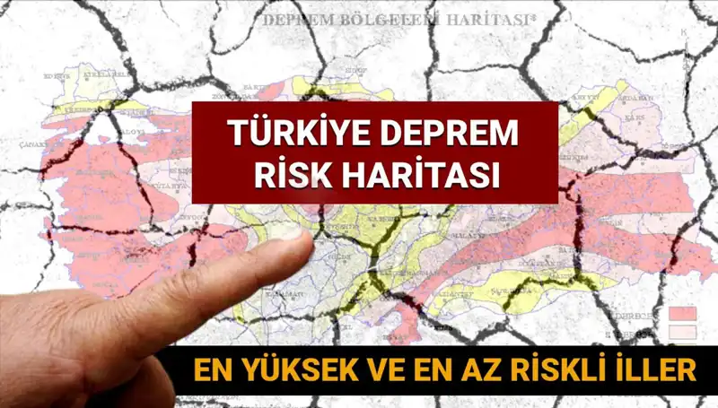 2025 Türkiye Deprem Riski Haritası: En Riskli Şehirler ve Detaylar