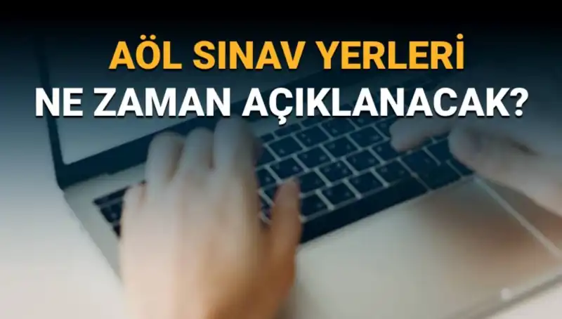 AÖL 3. Dönem Sınavı Giriş Belgeleri Ne Zaman Açıklanacak?