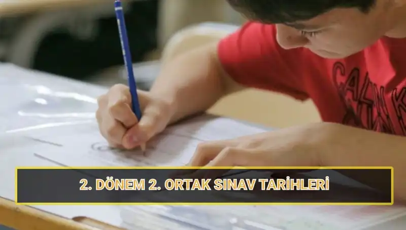 2023-2024 Eğitim Yılı 2. Dönem 2. Ortak Sınav Tarihleri Açıklandı!