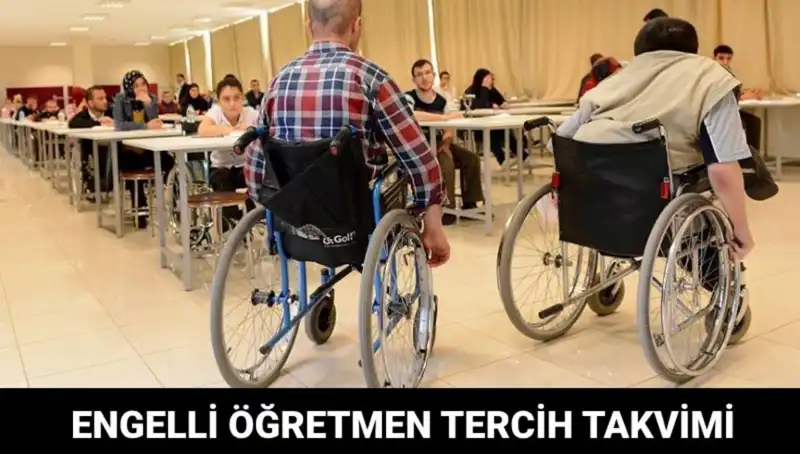 Engelli Öğretmen Tercihleri Başladı mı? Tüm Bilgiler Burada!