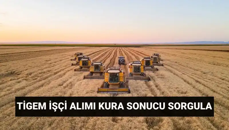 TİGEM 306 İşçi Alımı Kura Sonuçları Açıklandı! İşte İsim Listesi