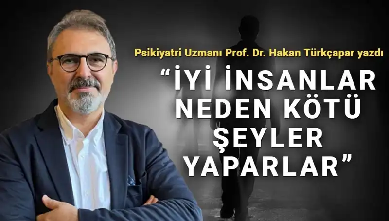 Kahraman Olmak: İyi İnsanların Kötü Şeyler Yapmasının Nedenleri