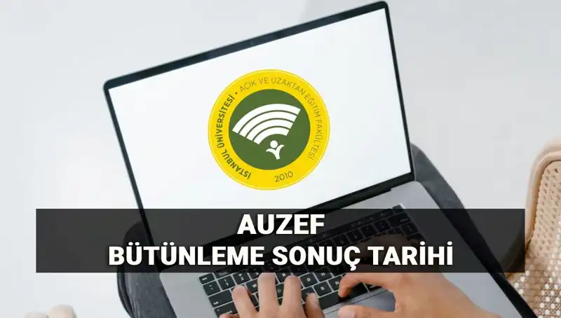 İstanbul Üniversitesi AUZEF Bütünleme Sonuçları İçin Geri Sayım Başladı!