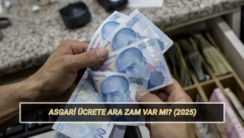 Temmuz'da Asgari Ücrette Ara Zam Olacak mı? Beklentiler ve Gelişmeler