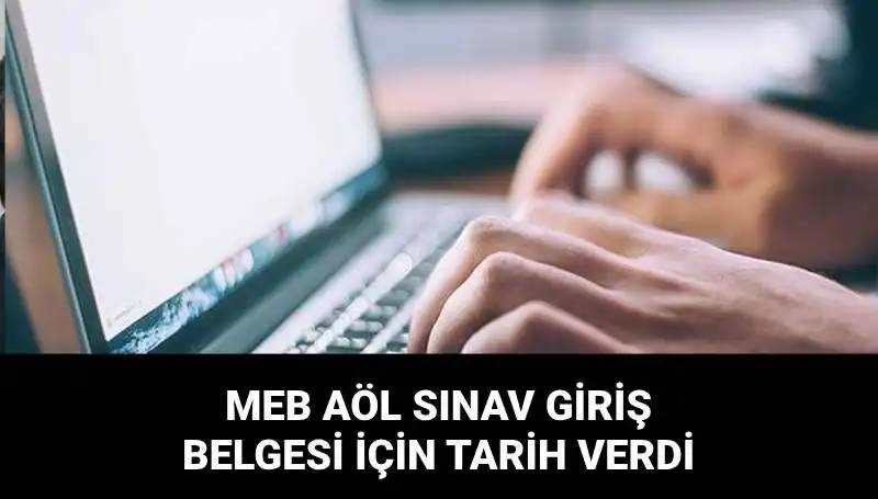 MEB AÖL 2. Dönem Sınav Giriş Belgesi İçin Beklenen Tarih Açıklandı!