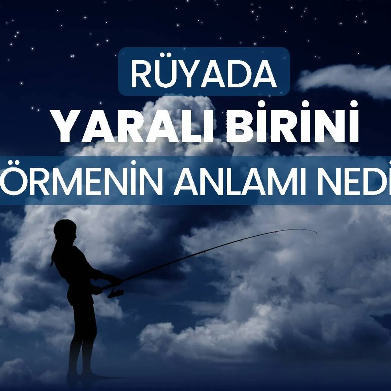 Rüyada Yaralı Birini Görmek Ne Anlama Gelir? İşte Rüyanın Detaylı Yorumu