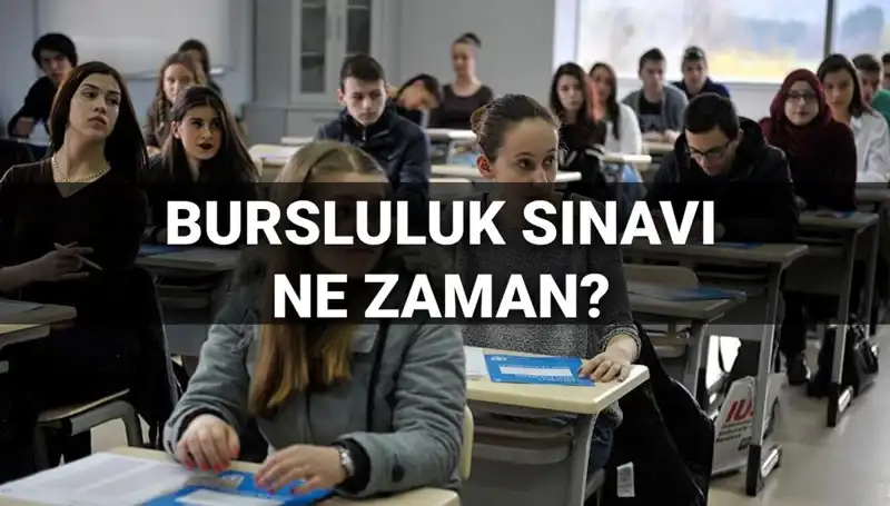 2025 Bursluluk Sınavı Ne Zaman? Tarihler Belirlendi!