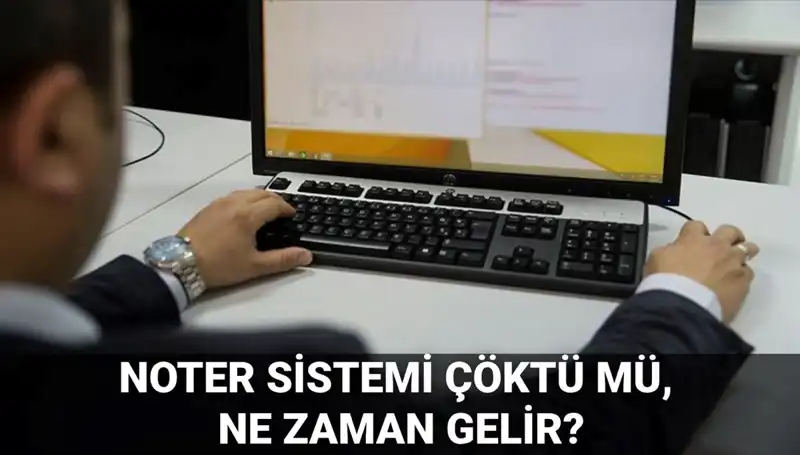 Noter Sistemi Çökmesi: Erişim Sorunları ve Çözüm Süreci Hakkında Bilmeniz Gerekenler