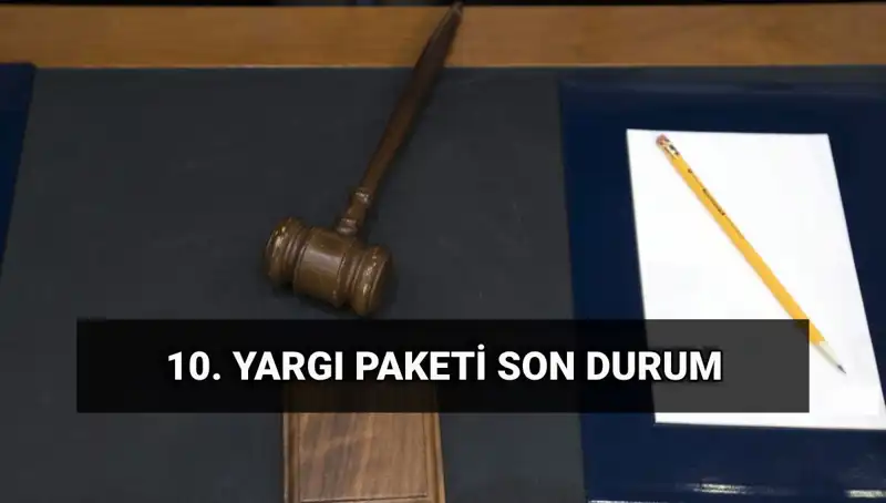 Yeni Yargı Paketi: 2025'te Yürürlüğe Girecek Değişiklikler Neler?