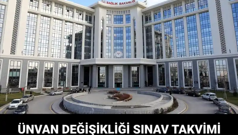 Sağlık Bakanlığı Ünvan Değişikliği Sınav Tarihleri Açıklandı!